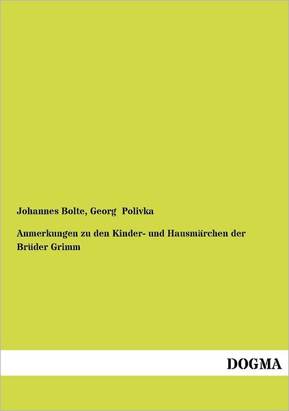 Cover for Johannes Bolte · Anmerkungen Zu Den Kinder- Und Hausm Rchen Der Br Der Grimm (Paperback Book) [German edition] (2012)