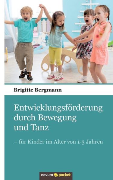 Entwicklungsförderung durch Be - Bergmann - Livros -  - 9783958409965 - 2 de dezembro de 2019