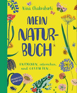 Cover for Nina Chakrabarti · Mein Naturbuch überarb. Neuauflage (Book) (2022)