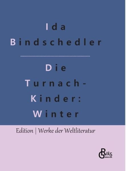 Cover for Ida Bindschedler · Die Turnachkinder im Winter (Hardcover Book) (2022)