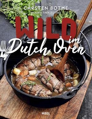 Cover for Carsten Bothe · Wild im Dutch Oven (Hardcover Book) (2021)
