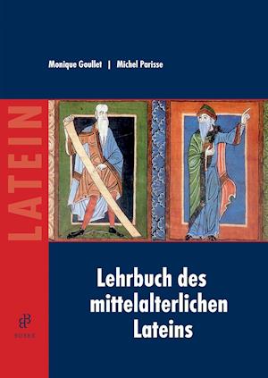 Cover for Monique Goullet · Lehrbuch des mittelalterlichen Lateins (Paperback Book) (2010)