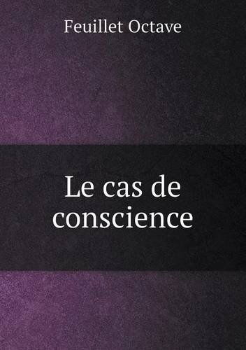 Cover for Feuillet Octave · Le Cas De Conscience (Paperback Book) [French edition] (2014)