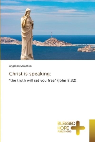 Christ is speaking: - Seraphim - Other -  - 9786137951965 - January 5, 2021