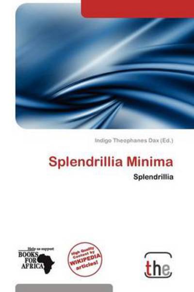 Cover for Indigo Theophanes Dax · Splendrillia Minima (Book) (2011)