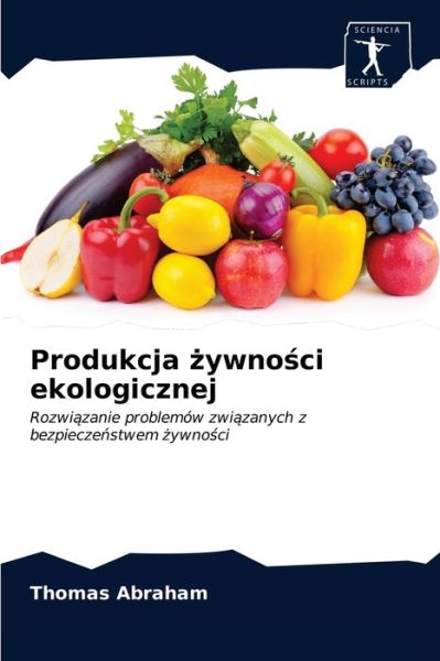 Cover for Thomas Abraham · Produkcja ?ywno?ci ekologicznej (Paperback Book) (2020)