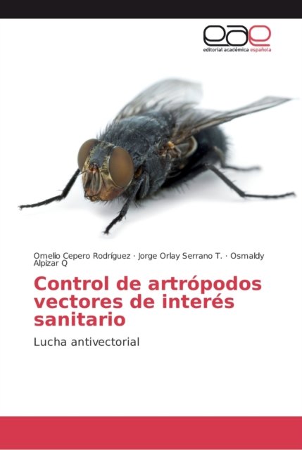 Cover for Omelio Cepero Rodriguez · Control de artropodos vectores de interes sanitario (Paperback Bog) (2018)