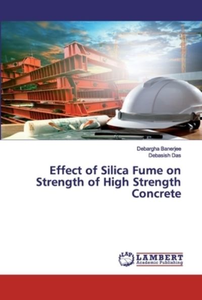 Cover for Banerjee · Effect of Silica Fume on Stren (Book) (2020)