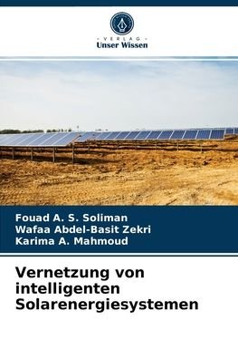 Cover for Fouad A S Soliman · Vernetzung von intelligenten Solarenergiesystemen (Paperback Bog) (2021)