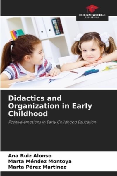 Cover for Ana Ruiz Alonso · Didactics and Organization in Early Childhood (Paperback Book) (2021)