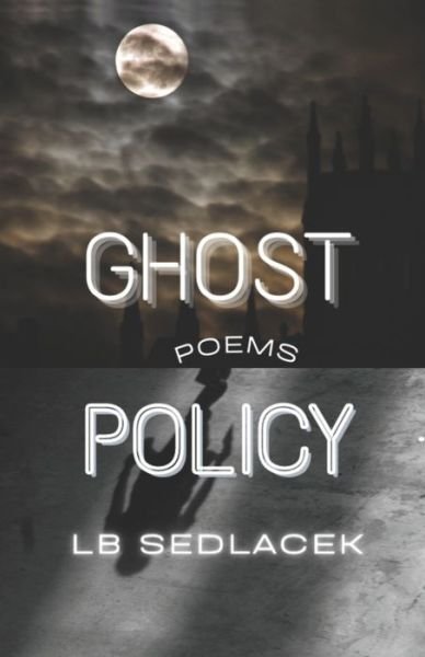 Cover for Lb Sedlacek · Ghost Policy (Pocketbok) (2021)