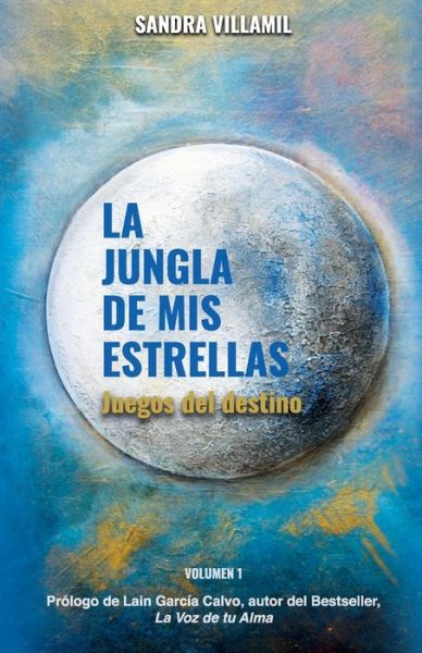 Cover for Sandra Villamil · La jungla de mis estrellas (Paperback Book) (2020)