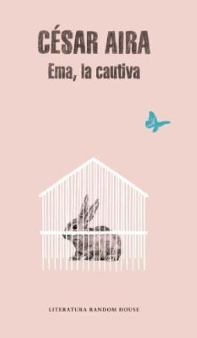 Cover for César Aira · Ema, la cautiva (Bok) (2015)