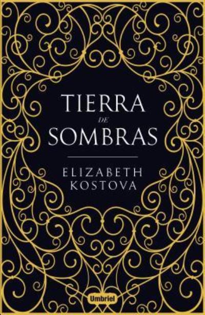 Cover for Elizabeth Kostova · Tierra de Sombras (Taschenbuch) (2018)