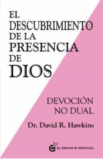 Cover for David R. Hawkins · Descubrimiento De La Presencia De Dios, El. Devocionn No Dual (Paperback Book) (2019)