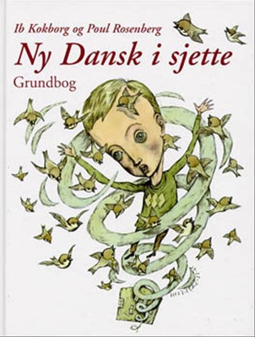 Cover for Ib Kokborg; Poul Rosenberg · Ny dansk i ... 3. - 6. klasse: Ny Dansk i sjette (Bound Book) [1th edição] [Indbundet] (2001)