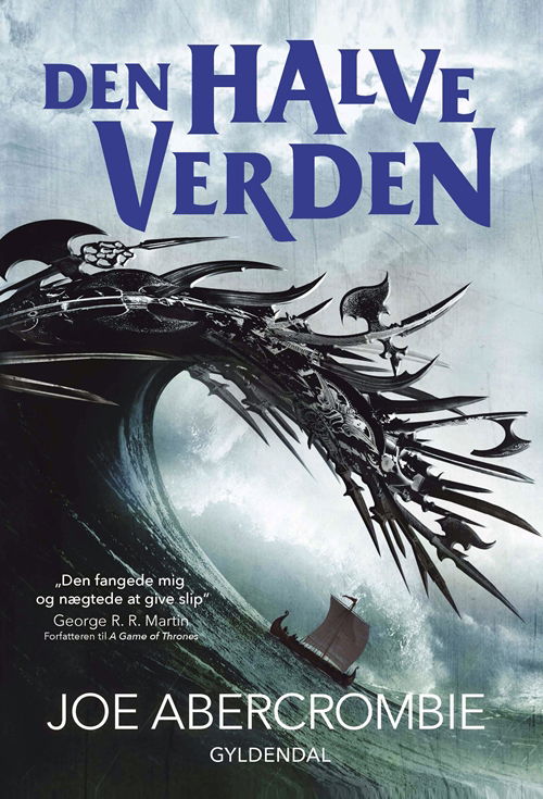 Det Splintrede Hav: Det Splintrede Hav 2 - Den halve verden - Joe Abercrombie - Books - Gyldendal - 9788702182965 - March 15, 2018