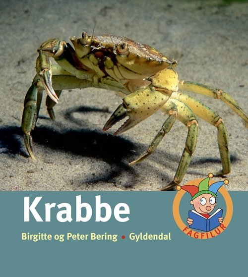 Cover for Peter Bering; Birgitte Bering · Fagfilur: Krabbe (Indbundet Bog) [1. udgave] (2017)