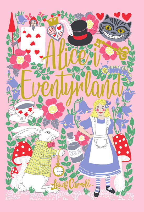 Gyldendals Udødelige Klassikere: Alice i Eventyrland - Lewis Carroll - Books - Gyldendal - 9788702348965 - December 1, 2021