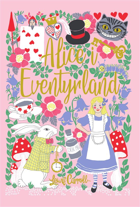 Cover for Lewis Carroll · Gyldendals Udødelige Klassikere: Alice i Eventyrland (Bound Book) [2º edição] (2021)