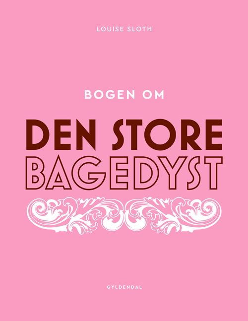 Bogen om Den store bagedyst - Louise Sloth - Livros - Gyldendal - 9788702364965 - 21 de setembro de 2022