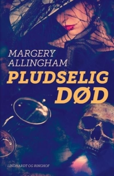 Cover for Margery Allingham · Albert Campion: Pludselig død (Sewn Spine Book) [1e uitgave] (2022)
