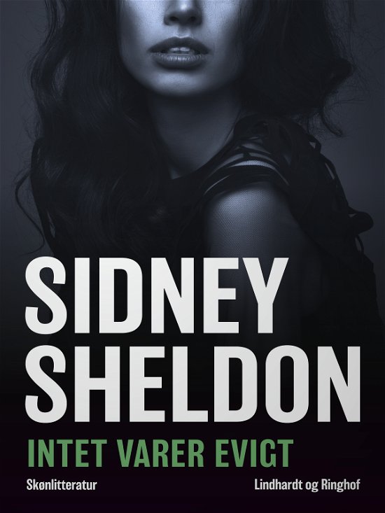 Cover for Sidney Sheldon · Intet varer evigt (Taschenbuch) [1. Ausgabe] (2018)