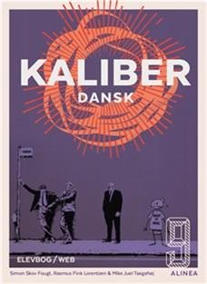 Kaliber: Kaliber 9, Elevbog / Web - Mike Taagehøj; Rasmus Fink Lorentzen; Simon Skov Fougt - Boeken - Alinea - 9788723521965 - 11 september 2018