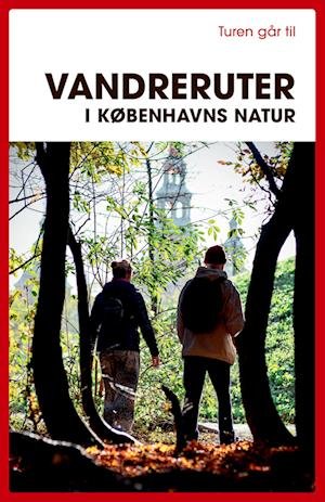 Cover for Teodora Biberovic · Turen går til vandreruter i Københavns natur (Taschenbuch) [1. Ausgabe] (2025)