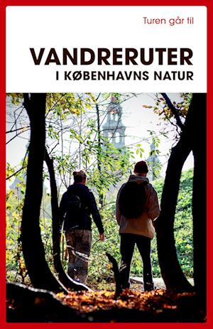 Cover for Teodora Biberovic · Turen går til vandreruter i Københavns natur (Sewn Spine Book) [1st edition] (2025)