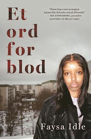 Et ord for blod - Faysa Idle, Daniel Fridell, Theodor Lundgren - Bøker - HarperCollins - 9788743516965 - 16. april 2024