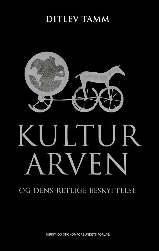 Cover for Ditlev Tamm · Kulturarven (Gebundesens Buch) [1. Ausgabe] (2016)