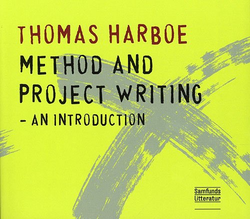 Cover for Thomas Harboe · Method and Project Writing - an Introduction (Sewn Spine Book) [1. Painos] (2011)
