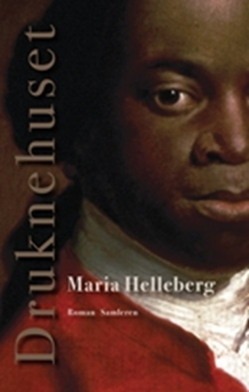 Cover for Maria Helleberg · Druknehuset (Sewn Spine Book) [1st edition] (2008)