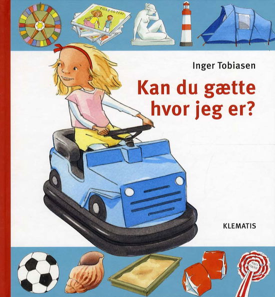 Cover for Inger Tobiasen · Kan du gætte hvor jeg er? (Bound Book) [1.º edición] (2012)