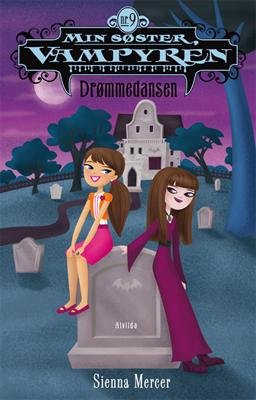 Cover for Sienna Mercer · Min søster, vampyren: Min søster, vampyren 9: Drømmedansen (Paperback Book) [1th edição] [Paperback] (2013)