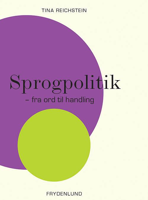 Cover for Tina Reichstein · Sprogpolitik (Sewn Spine Book) [1. wydanie] (2014)