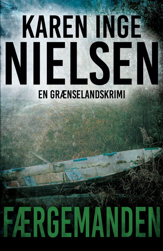 Cover for Karen Inge Nielsen · Grænselandsserien: Færgemanden (Paperback Book) [1. Painos] (2020)