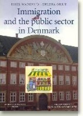 Cover for Eskil Wadensjo · Immigration &amp; the Public Sector in Denmark (Paperback Book) [1. wydanie] (2002)