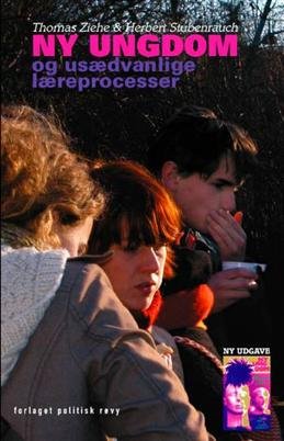 Cover for Thomas Ziehe; Herbert Stubenrauch · Ny ungdom og usædvanlige læreprocesser (Sewn Spine Book) [2nd edition] (2008)