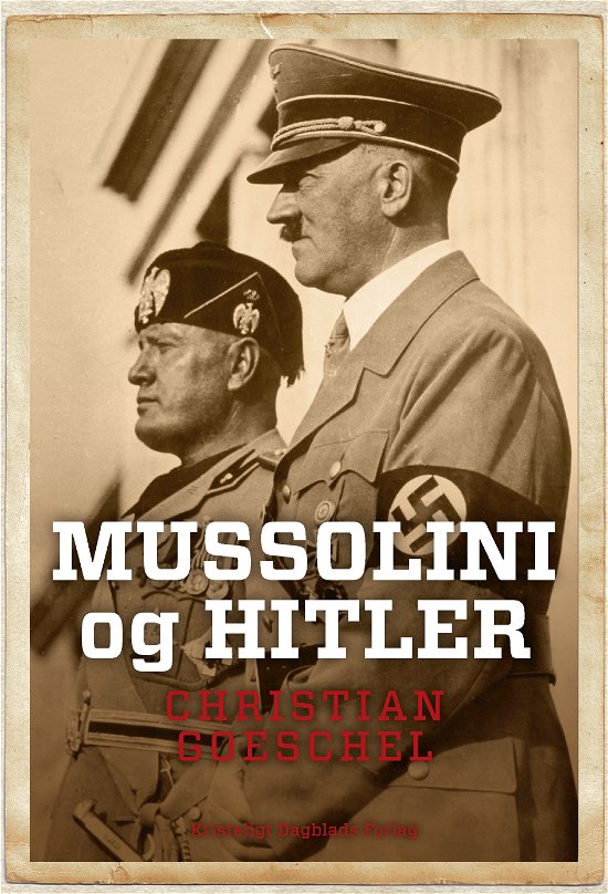 Cover for Christian Goeschel · Mussolini og Hitler (Taschenbuch) [1. Ausgabe] (2018)