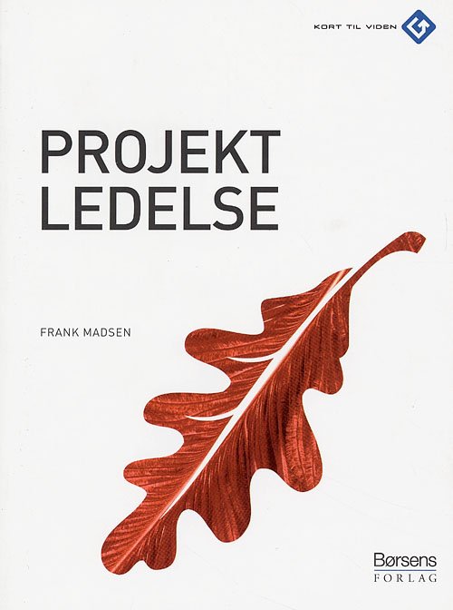 Cover for Frank Madsen · Kort til viden.: Projektledelse (Sewn Spine Book) [1. Painos] (2006)