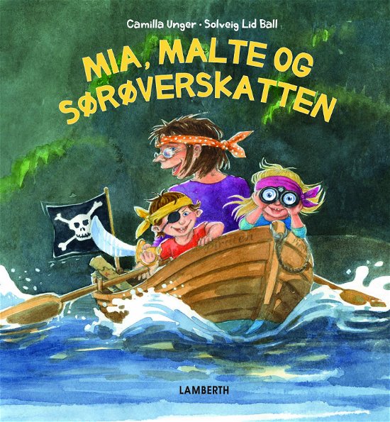 Cover for Camilla Unger · Mia, Malte og Sørøverskatten (Gebundesens Buch) [1. Ausgabe] (2015)