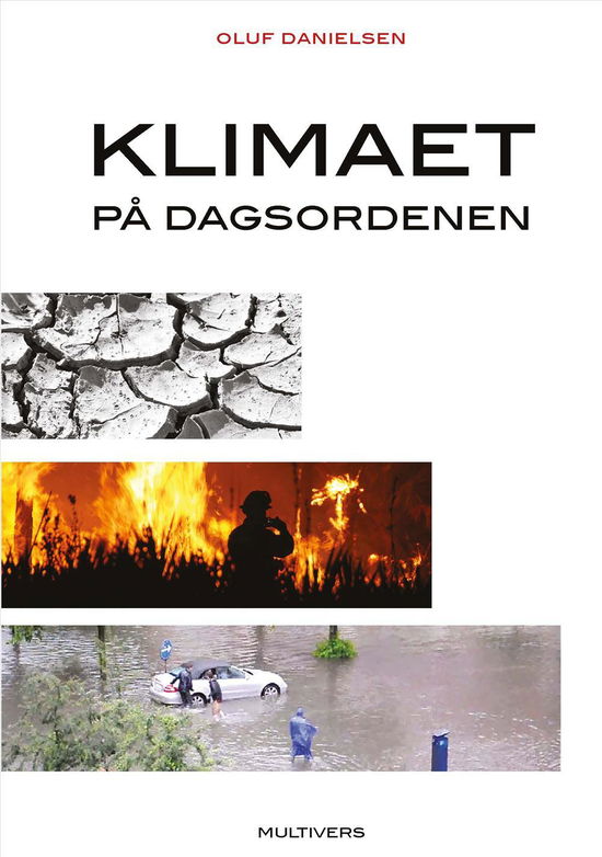 Klimaet på dagsordenen - Oluf Danielsen - Kirjat - Multivers Academic - 9788779173965 - maanantai 16. helmikuuta 2015