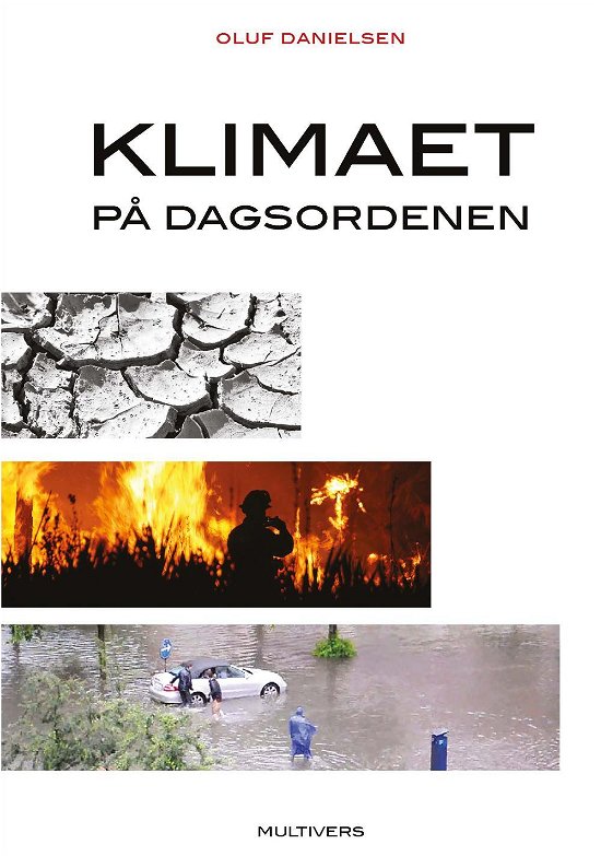 Klimaet på dagsordenen - Oluf Danielsen - Boeken - Multivers Academic - 9788779173965 - 16 februari 2015