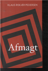 Cover for Klaus Riskær Pedersen · Afmagt (Sewn Spine Book) [1er édition] (2013)
