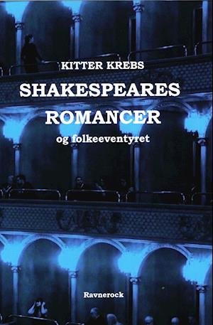 Cover for Kitter Krebs · Shakesperes Romancer og folkeeventyret (Sewn Spine Book) [1. wydanie] (2021)