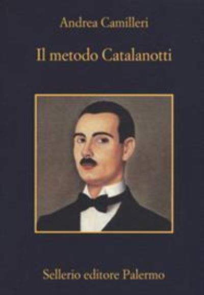 Cover for Andrea Camilleri · Il metodo Catalanotti (Pocketbok) (2018)