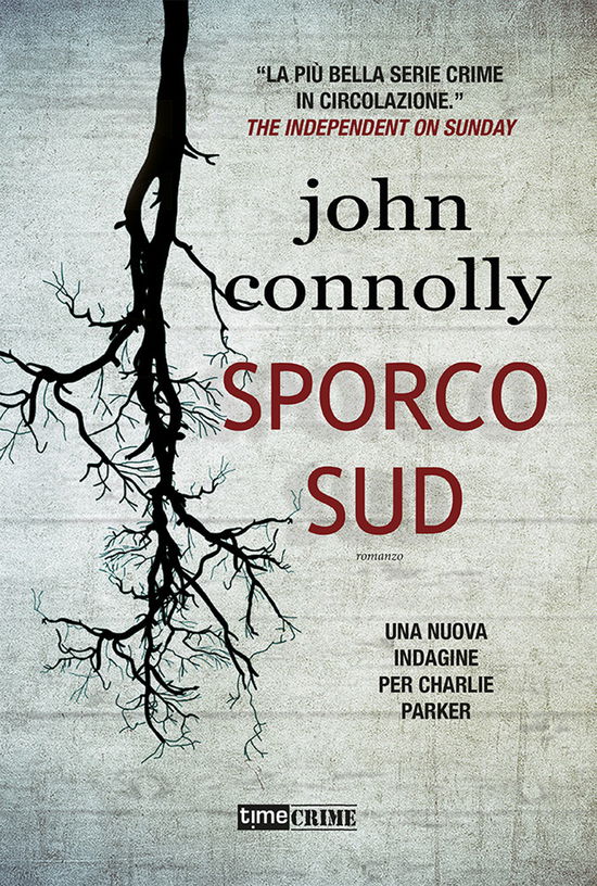 Cover for John Connolly · Sporco Sud. Una Nuova Indagine Per Charlie Parker (Book)