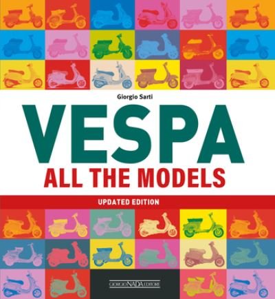 Cover for Giorgio Sarti · Vespa: All The Models (Paperback Book) [Updated, Revised edition] (2023)